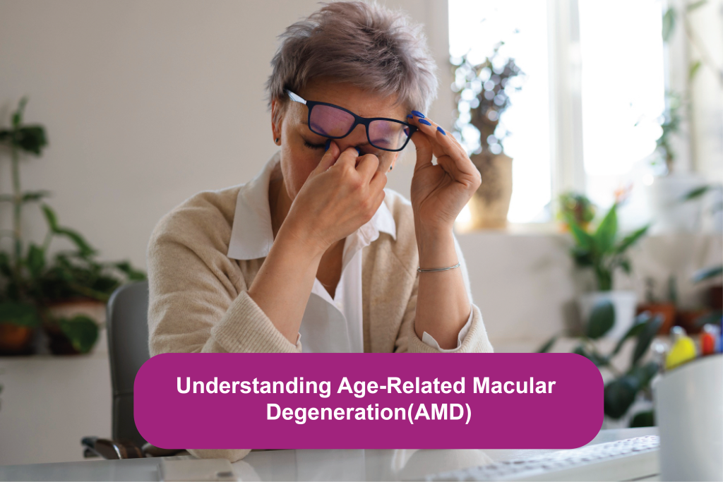 Understanding Age-Related Macular Degeneration(AMD)